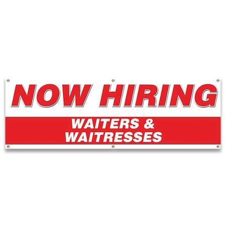 Signmission Now Hiring Waiters & Waitresses Banner Apply Inside Accepting Application Single Sided B-72-30320